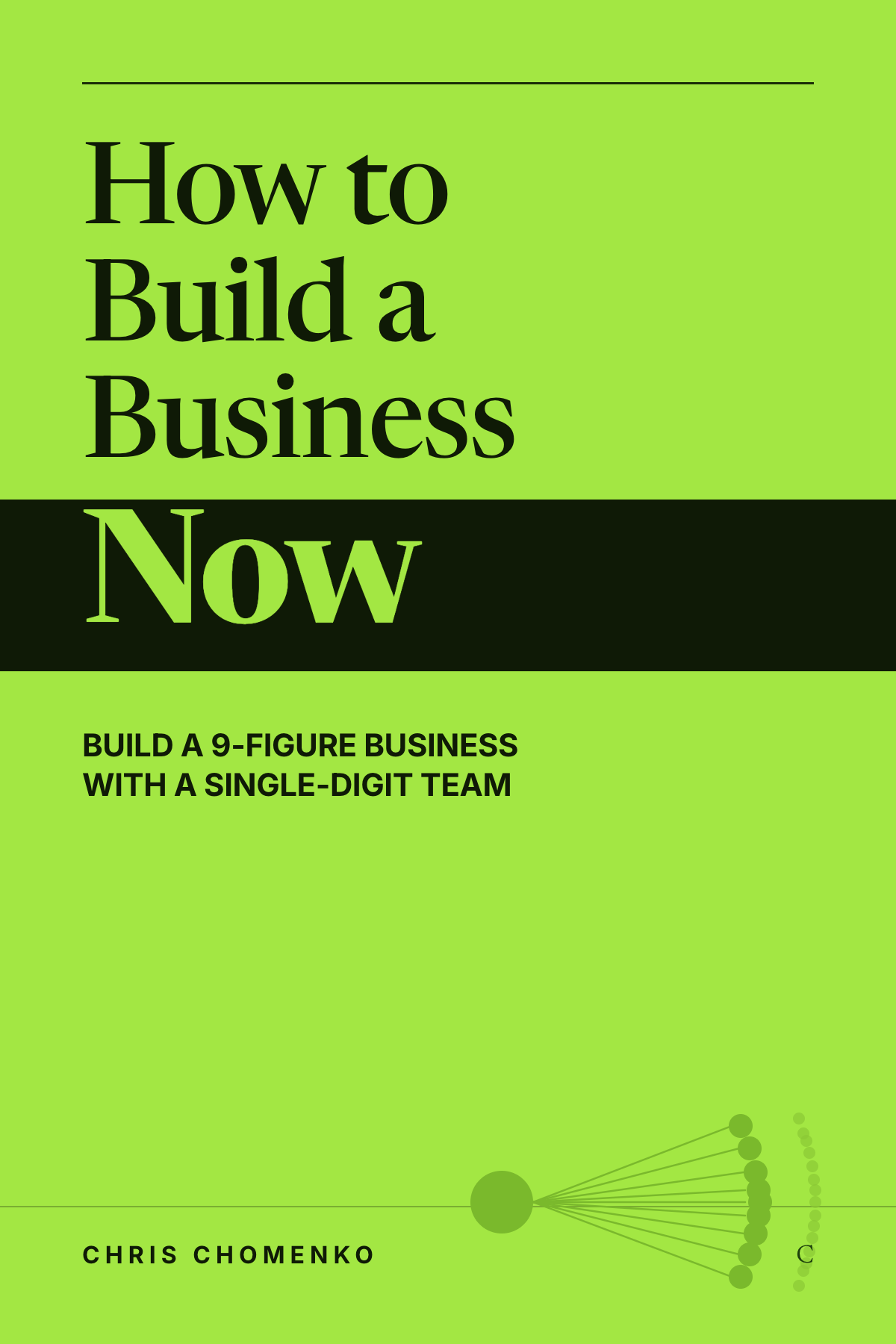 How to Build a Business Now &mdash; book cover